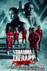 Trauma Therapy: Psychosis (2023) HQ Tamil Dubbed Movie