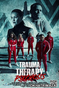 Trauma Therapy: Psychosis (2023) HQ Telugu Dubbed Movie