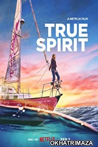 True Spirit (2023) Hollywood Hindi Dubbed Movie
