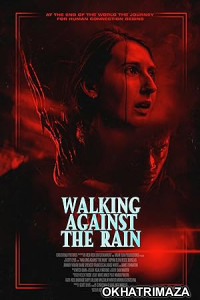 Walking Against the Rain (2022) HQ Telugu Dubbed Movie