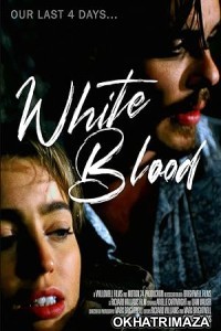White Blood (2023) HQ Tamil Dubbed Movie